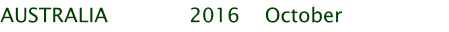 AUSTRALIA			2016 	October